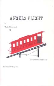 Angels Flight, Walt Wheellock